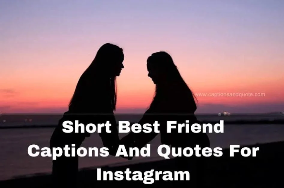 Caption for Besties Instagram Captions for Best Friends