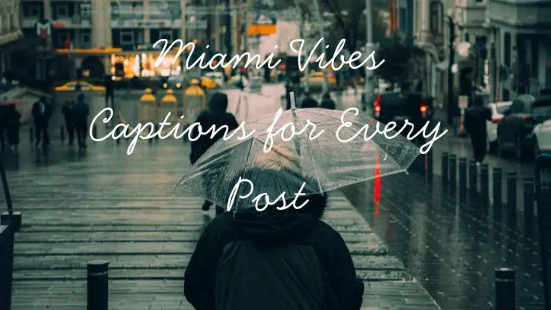 Caption for Miami Aesthetic Trending Quotes