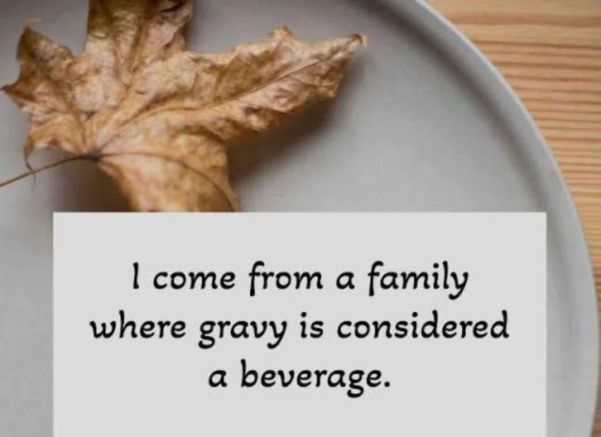 Savage Caption for Thanksgiving