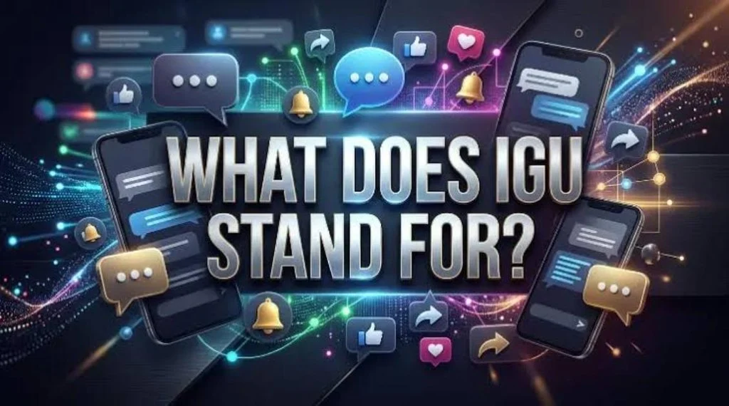 How to Reply When Someone Says IGU
