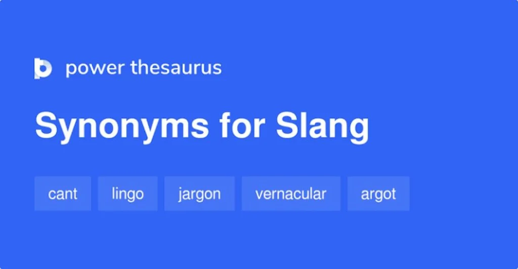 Similar Terms, Alternatives & Related Slang