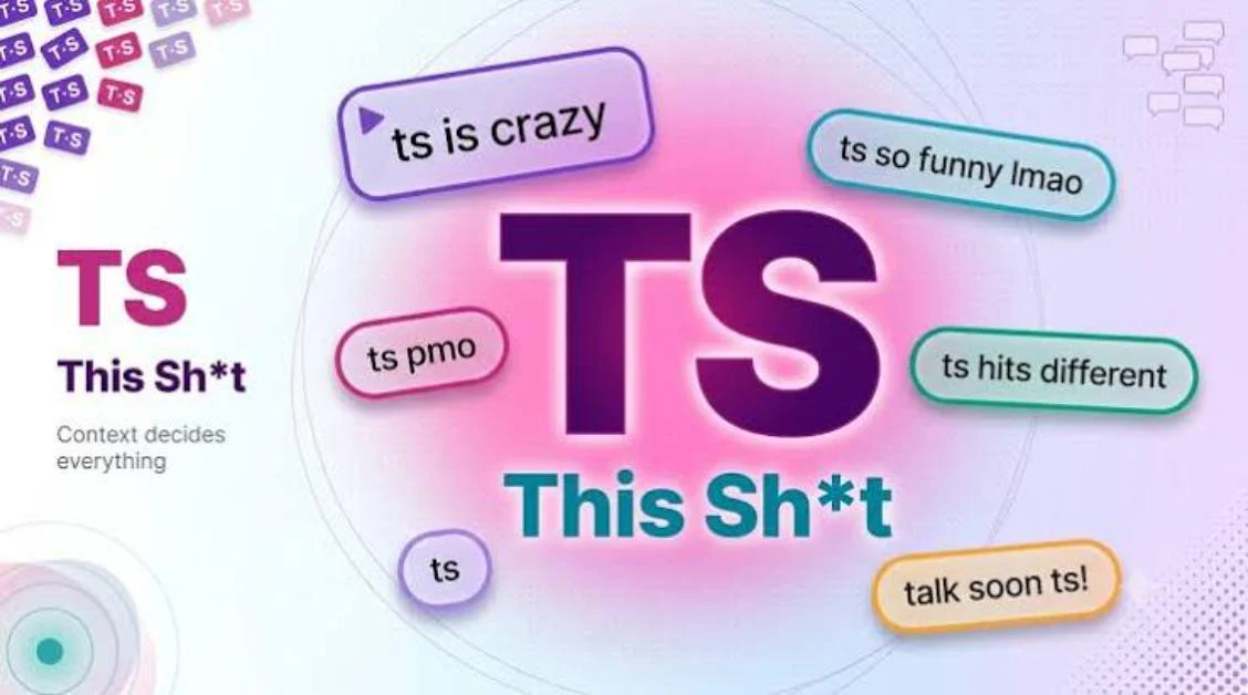 TS Meaning Across WhatsApp, Instagram, TikTok & Snapchat